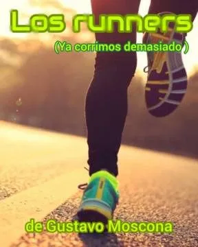 Imagen de difusión de «Los Runners (ya corrimos demasiado)»